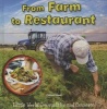 From Farm to Restaurant (Hardcover) - Colleen Hord Photo