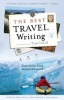 The Best Travel Writing, v. 9 - True Stories from Around the World (Hardcover) - James OReilly Photo