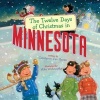 The Twelve Days of Christmas in Minnesota (Board book) - Constance Van Hoven Photo