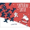 Samurai Santa - A Very Ninja Christmas (Hardcover) - Rubin Pingk Photo