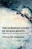 The European Court of Human Rights - Implementing Strasbourg's Judgments on Domestic Policy (Hardcover, New) - Dia Anagnostou Photo