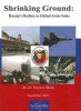 Shrinking Ground - Russia's Decline in Global Arms Sale (Paperback) - Stephen Blank Photo