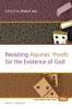 Revisiting Aquinas' Proofs for the Existence of God (Paperback) - Robert Arp Photo