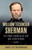 William Tecumseh Sherman - In the Service of My Country: A Life (Hardcover) - James Lee McDonough Photo