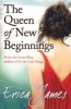 The Queen of New Beginnings (Paperback) - Erica James Photo