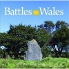 Compact Wales: Battles for Wales (Paperback) - Myrddin AP Dafydd Photo