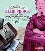 Memoir of Tillie Pierce - An Eyewitness to the Battle of Gettysburg (Paperback) - Pamela Dell Photo