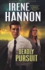 Deadly Pursuit - A Novel (Paperback) - Irene Hannon Photo