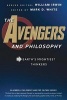 The Avengers and Philosophy - Earth's Mightiest Thinkers (Paperback) - Mark D White Photo