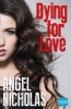 Dying for Love - Harperimpulse Romantic Suspense (Paperback) - Angel Nicholas Photo