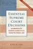 Essential Supreme Court Decisions - Summaries of Leading Cases in U.S. Constitutional Law (Paperback, Sixteenth Edition) - John R Vile Photo