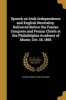 Speech on Irish Independence and English Neutrality. Delivered Before the Fenian Congress and Fenian Chiefs at the Philadelphia Academy of Music, Oct. 18, 1865 (Paperback) - George Francis 1829 1904 Train Photo