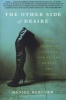 The Other Side of Desire - Four Journeys Into the Far Realms of Lust and Longing (Paperback) - Daniel Bergner Photo