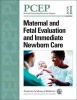 Perinatal Continuing Education Program (PCEP), Book I - Maternal and Fetal Evaluation and Immediate Newborn Care (Paperback, 2nd Revised edition) - AAP American Academy of Pediatrics Photo