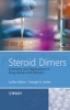 Steroid Dimers - Chemistry and Applications in Drug Design and Delivery (Hardcover, New) - Satyajit Sarker Photo