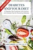 Diabetes and Your Diet - A Diabetes Diet Cookbook with Nutrition and Lifestyle Tips for Reversing Diabetes (Paperback) - Nancy Addison Photo