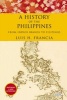 History of the Philippines - From Indios Bravos to Filipinos (Paperback) - Luis H Francia Photo