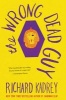 The Wrong Dead Guy (Hardcover) - Richard Kadrey Photo