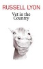 Vet in the Country (Paperback) - Russell Lyon Photo