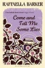 Come and Tell Me Some Lies (Paperback) - Raffaella Barker Photo