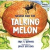 Anansi and the Talking Melon (Paperback) - Eric Kimmel Photo