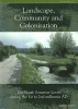 Landscape, Community and Colonisation - The North Somerset Levels During the 1st to 2nd Millennia AD (Paperback) - Stephen Rippon Photo