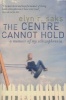 The Centre Cannot Hold - A Memoir Of My Schizophrenia (Paperback) - Elyn R Saks Photo