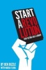 Start a Revolution - Stop Acting Like a Library (Paperback) - Ben Bizzle Photo