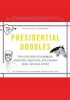 Presidential Doodles - Two Centuries of Scribbles, Scratches, Squiggles, and Scrawls from the Oval Office Squiggles & Scrawls from the Oval Office (Paperback, New Ed) - Cabinet Magazine Photo