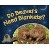 Do Beavers Need Blankets? (Hardcover) - Stan Tekiela Photo