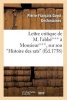 Lettre Critique de M. L'Abbe*** a Monsieur***, Sur Son "Histoire Des Rats" (French, Paperback) - Desfontaines P F Photo