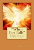 When Fire Falls - Understanding the Eternal Flame of the Spirit of God (Paperback) - Min Ian Lamar Courts Photo