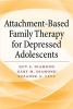 Attachment-Based Family Therapy for Depressed Adolescents (Hardcover) - Guy S Diamond Photo