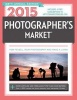 Photographer's Market 2015 (Paperback, 38th Revised edition) - Mary Burzlaff Bostic Photo