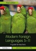 Modern Foreign Languages 5-11 - A Guide for Teachers (Paperback, 3rd Revised edition) - Jane Jones Photo