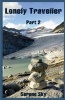 Lonely Traveller Part 2 (Paperback) - Sereno Sky Photo