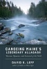 Canoeing Maine's Legendary Allagash (Hardcover) - David K Leff Photo