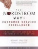 The Nordstrom Way to Customer Service Excellence - The Handbook for Becoming the "Nordstrom" of Your Industry (Paperback, 2nd Revised edition) - Robert Spector Photo