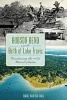 Hudson Bend and the Birth of Lake Travis - Transforming the Hills West of Austin (Paperback) - Carole McIntosh Sikes Photo