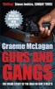 Guns and Gangs - The Inside Story of the War on Our Streets (Paperback) - Graeme McLagan Photo