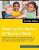 Teaching the Basics of Theory of Mind - A Complete Curriculum With Supporting Materials for Children With Autism Spectrum Disorder and Related Social Difficulties Aged Approximately 5 to 9 Years (Paperback) - Kirstina Ordetx Photo