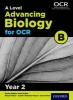 A Level Advancing Biology for OCR Year 2 Student Book (OCR B) (Paperback) - Fran Fuller Photo