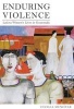 Enduring Violence - Ladina Women's Lives in Guatemala (Paperback, New) - Cecilia Menj ivar Photo