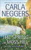 The Spring at Moss Hill (Paperback) - Carla Neggers Photo