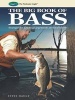 Big Book of Bass - Strategies for Catching Largemouth and Smallmouth (Hardcover) - Steve Hauge Photo