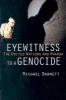 Eyewitness to a Genocide - The United Nations and Rwanda (Paperback) - Michael Barnett Photo