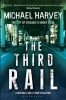 The Third Rail (Paperback) - Michael Harvey Photo