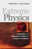 Extreme Physics - Properties and Behavior of Matter at Extreme Conditions (Hardcover, New) - Jeff Colvin Photo