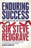 Enduring Success - Lessons from Business on Long-term Results and How to Achieve Them (Paperback) - Steven Redgrave Photo