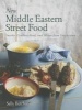 New Middle Eastern Street Food - Snacks, Comfort Food, and Mezze from Snackistan (Paperback) - Sally Butcher Photo